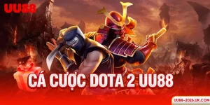Cá cược Dota 2 UU88