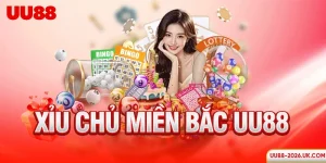 Xỉu chủ miền Bắc UU88